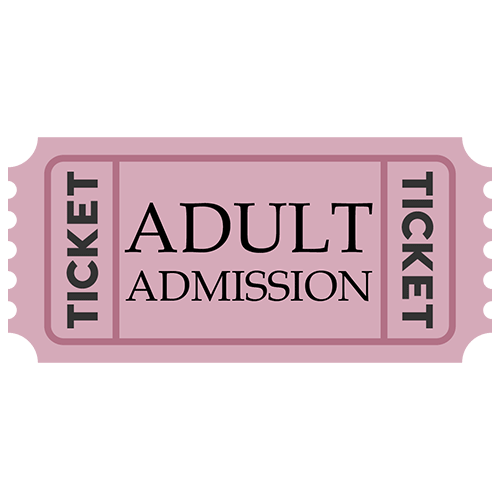 Pink admission ticket labeled "ADULT ADMISSION" with the word "TICKET" on the sides.